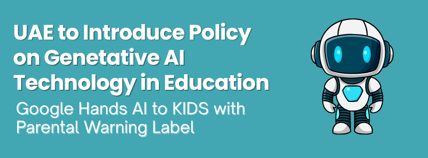 UAE to Introduce Policy on Genetative AI Technology in Education