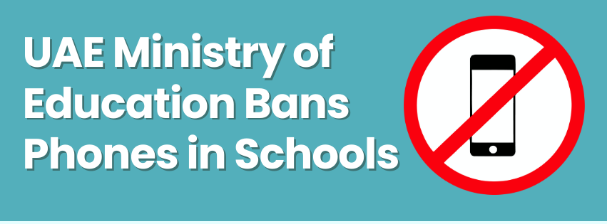UAE Ministry of Education Bans Phones in Schools