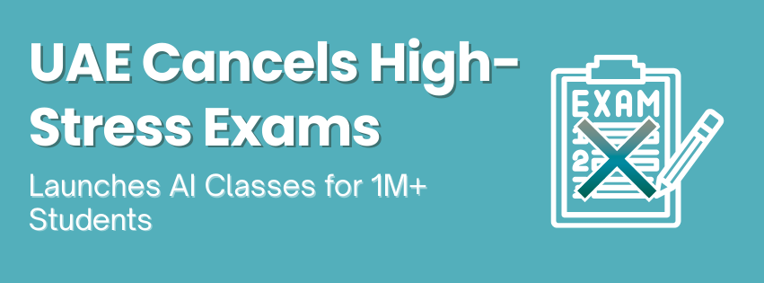 UAE Cancels High-Stress Exams
