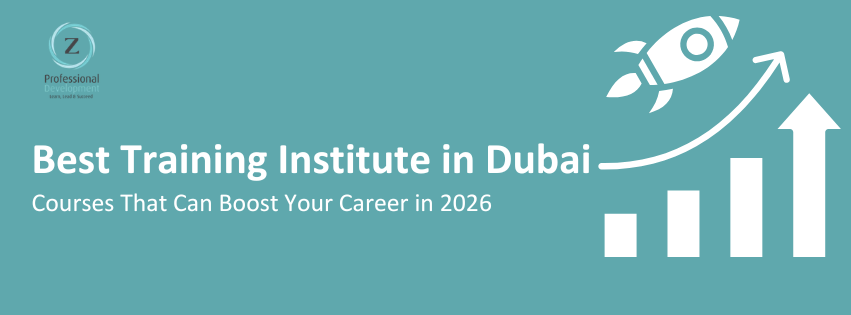 Best Training Institute in Dubai Courses That Can Boost Your Career in 2026