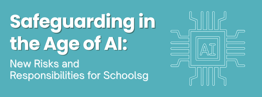 Safeguarding in the Age of AI