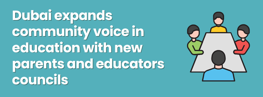 Dubai expands community voice in education with new parents and educators councils